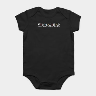 The Fuller Family Fuller Surname Fuller Last name Baby Bodysuit